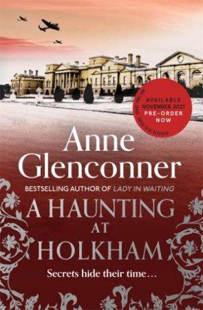 A Haunting At Holkham by Anne Glenconner