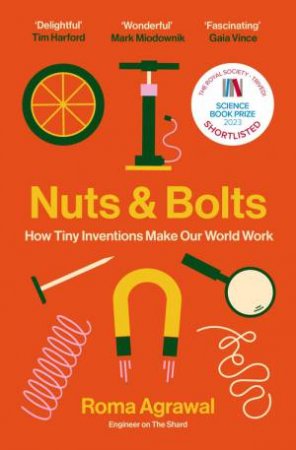 Nuts and Bolts by Roma Agrawal