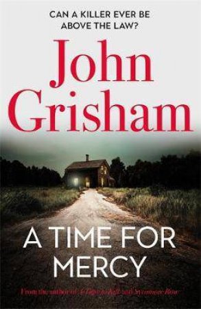 A Time For Mercy by John Grisham