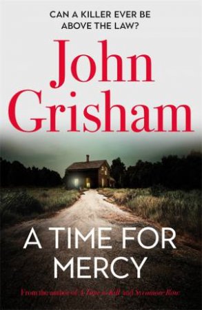 A Time For Mercy by John Grisham