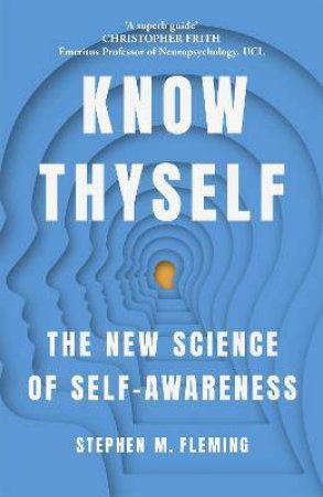 Know Thyself by Stephen M Fleming