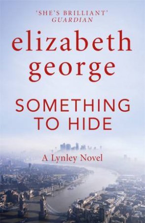 Something To Hide by Elizabeth George