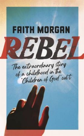 Rebel by Faith Morgan