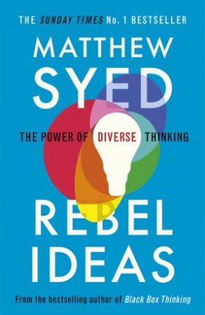 Rebel Ideas by Matthew Syed