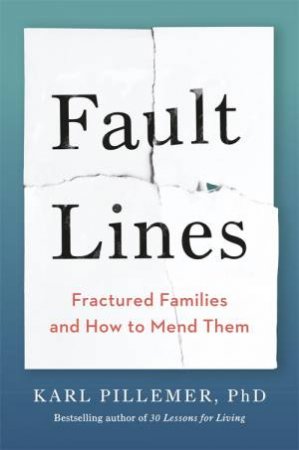 Fault Lines by Karl Pillemer