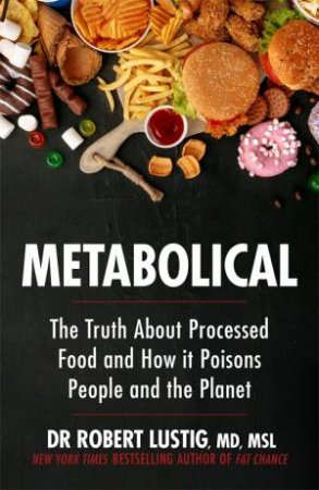 Metabolical by Dr Robert Lustig