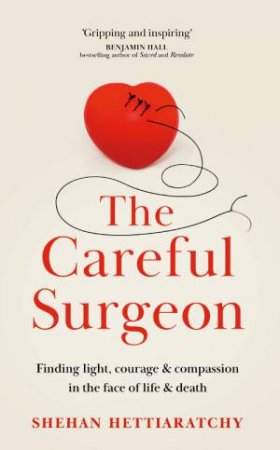 The Careful Surgeon by Shehan Hettiaratchy