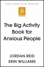 The Big Activity Book For Anxious People