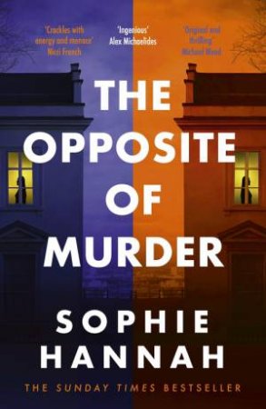 The Opposite of Murder by Sophie Hannah