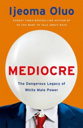 Mediocre by Ijeoma Oluo