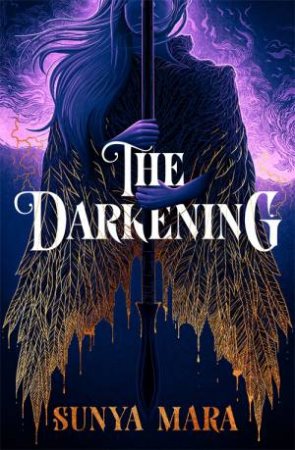 The Darkening by Sunya Mara