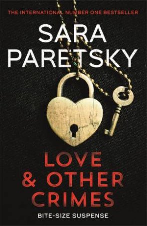 Love and Other Crimes by Sara Paretsky