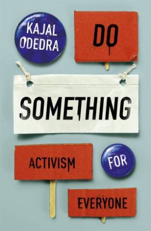Do Something by Kajal Odedra