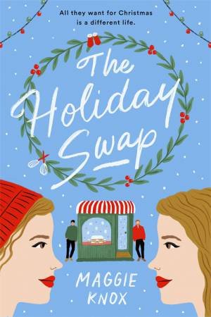 The Holiday Swap by Maggie Knox