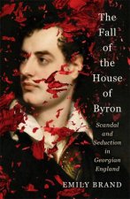 The Fall Of The House Of Byron