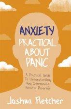 Anxiety Practical About Panic