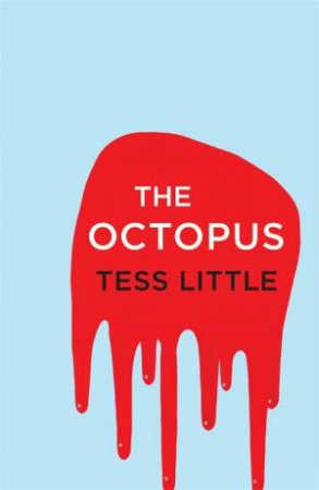 The Octopus by Tess Little