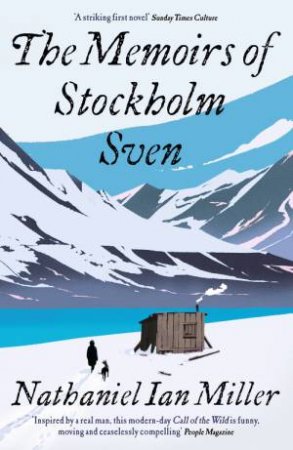 The Memoirs of Stockholm Sven by Nathaniel Ian Miller