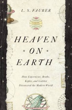 Heaven On Earth by J. S. Fauber