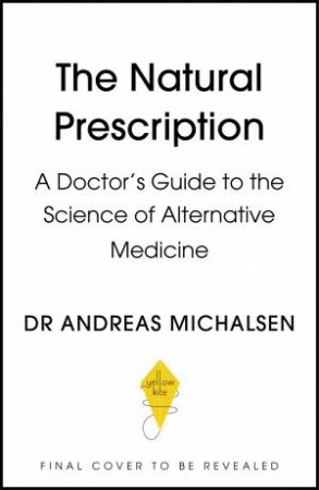 The Natural Prescription by Andreas Michalsen