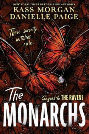 The Monarchs by Danielle Paige & Kass Morgan