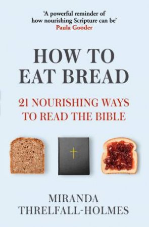 How To Eat Bread