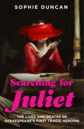 Searching for Juliet by Sophie Duncan