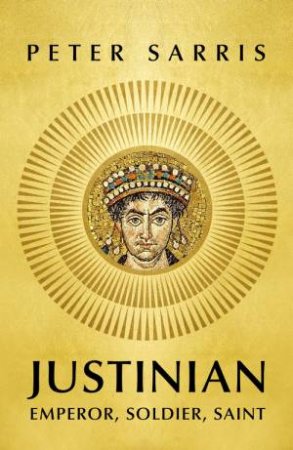 Justinian by Peter Sarris