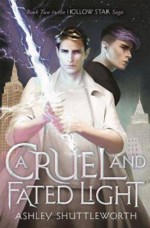 A Cruel And Fated Light by Ashley Shuttleworth