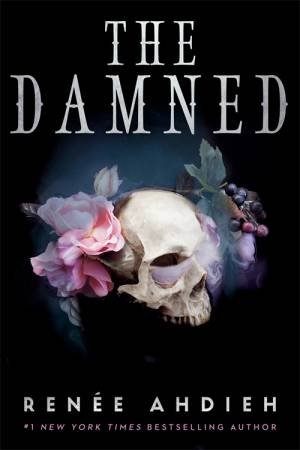 The Damned by Renee Ahdieh