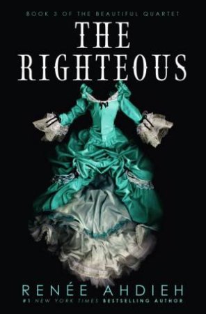 The Righteous by Renee Ahdieh