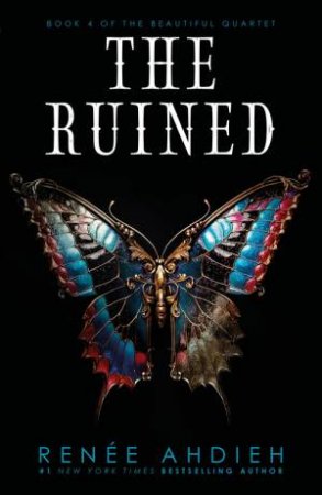 The Ruined by Renee Ahdieh
