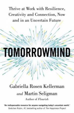 TomorrowMind by Gabriella Rosen Kellerman & Martin Seligman