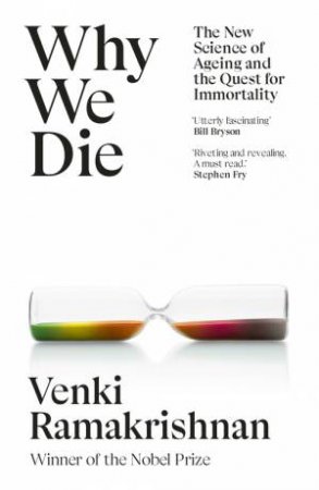 Why We Die by Venki Ramakrishnan