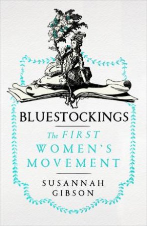 Bluestockings by Susannah Gibson