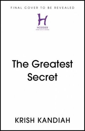 The Greatest Secret by Krish Kandiah