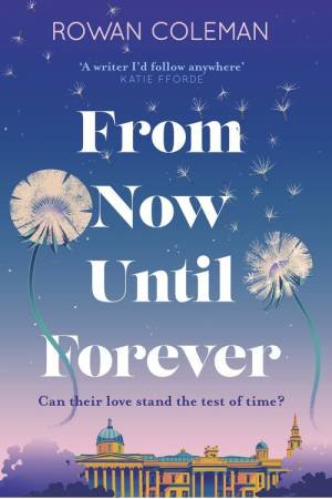 From Now Until Forever by Rowan Coleman