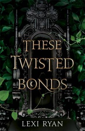 These Twisted Bonds by Lexi Ryan