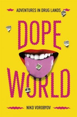 Dopeworld by Niko Vorobyov