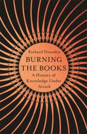 Burning The Books by Richard Ovenden