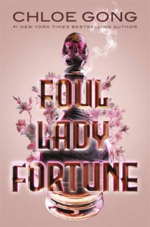 Foul Lady Fortune by Chloe Gong