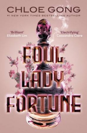 Foul Lady Fortune 01 by Chloe Gong