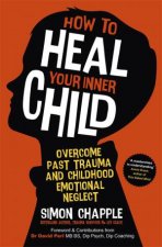 How To Heal Your Inner Child