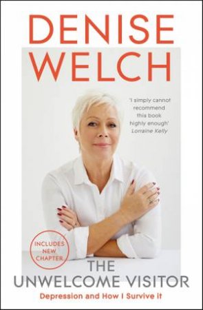 The Unwelcome Visitor by Denise Welch