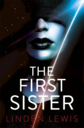The First Sister by Linden Lewis