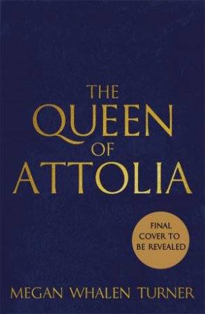 The Queen Of Attolia by Megan Whalen Turner