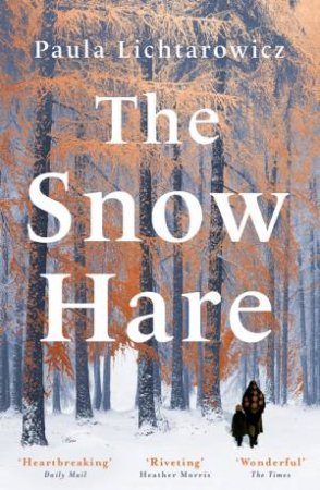 The Snow Hare by Paula Lichtarowicz