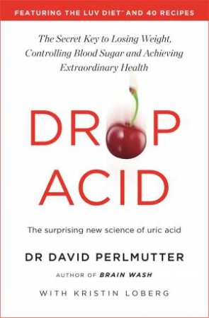 Drop Acid by David Perlmutter