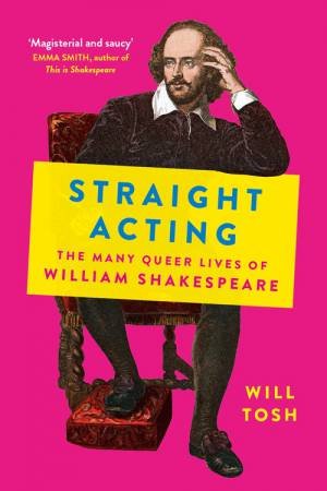 Straight Acting by Will Tosh