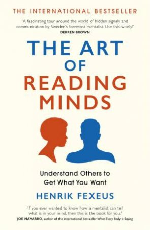 The Art Of Reading Minds by Henrik Fexeus